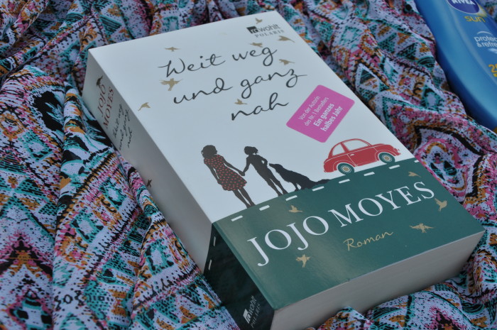 Summer Reading List - weit weg und ganz nah Jojo Moyes