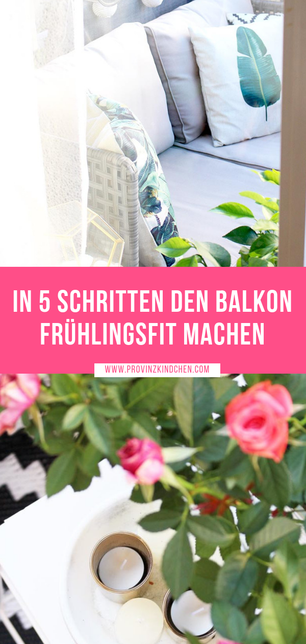 In 5 Schritten den Balkon frühlingsfit machen